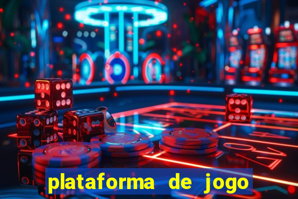 plataforma de jogo que da dinheiro no cadastro